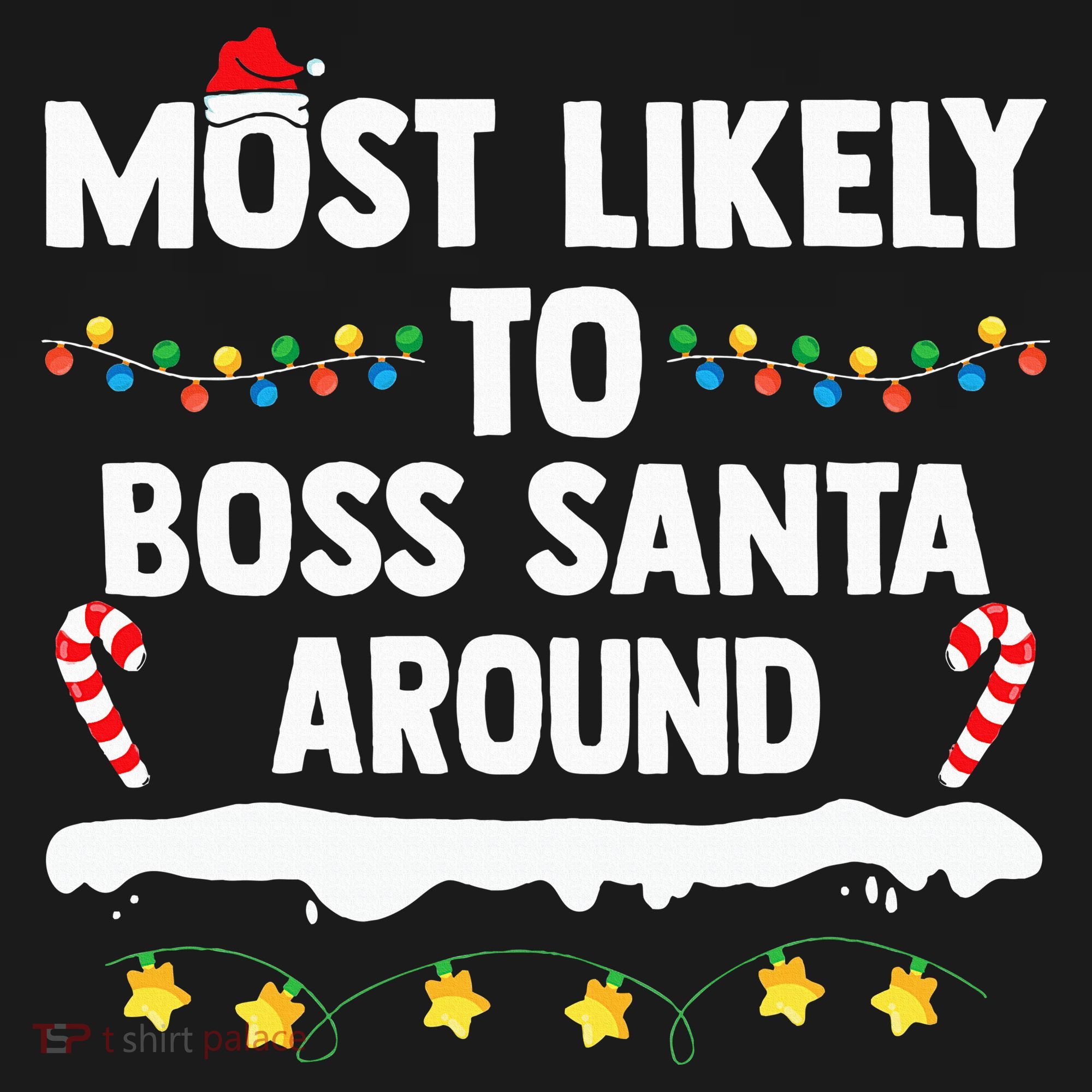 Most Likely To Boss Santa Around Matching Family Christmas Women's Hoodie