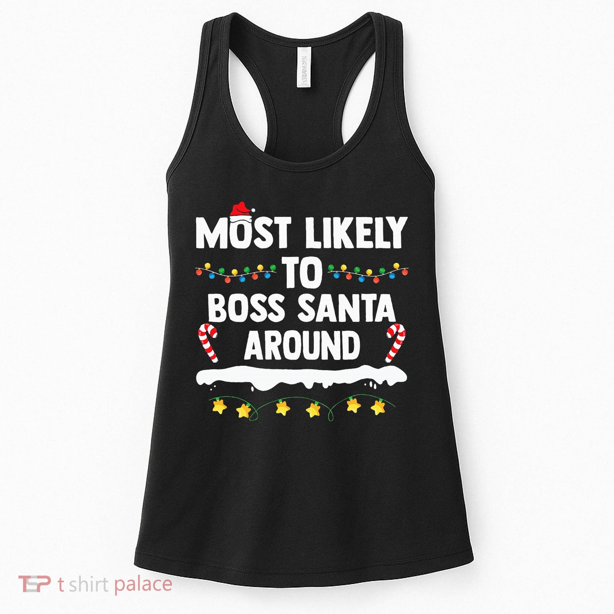 Most Likely To Boss Santa Around Matching Family Christmas Women's Tank Top