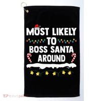 Most Likely To Boss Santa Around Matching Family Christmas Golf Towel thumb 0
