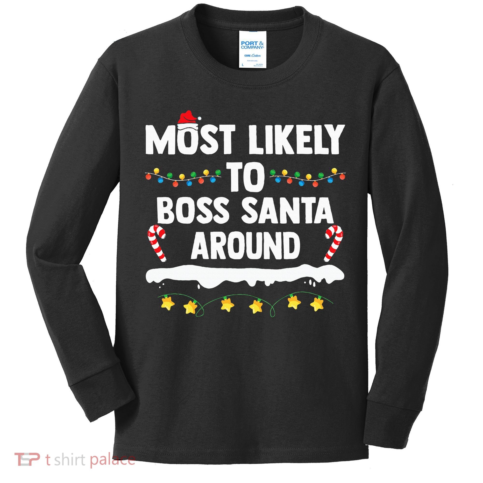 Most Likely To Boss Santa Around Matching Family Christmas Kids Long Sleeve Shirt