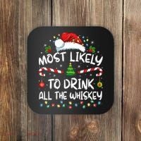 Most Likely To Drink All The Whiskey Santa Christmas Coaster thumb 0