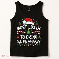 Most Likely To Drink All The Whiskey Santa Christmas Tank Top thumb 2
