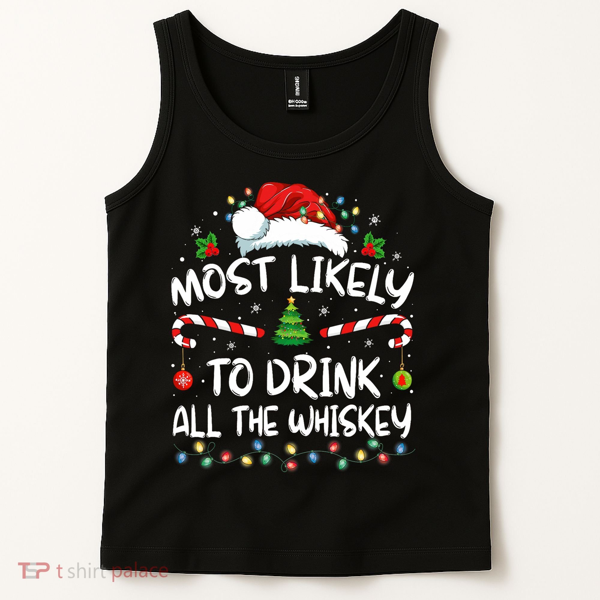 Most Likely To Drink All The Whiskey Santa Christmas Tank Top