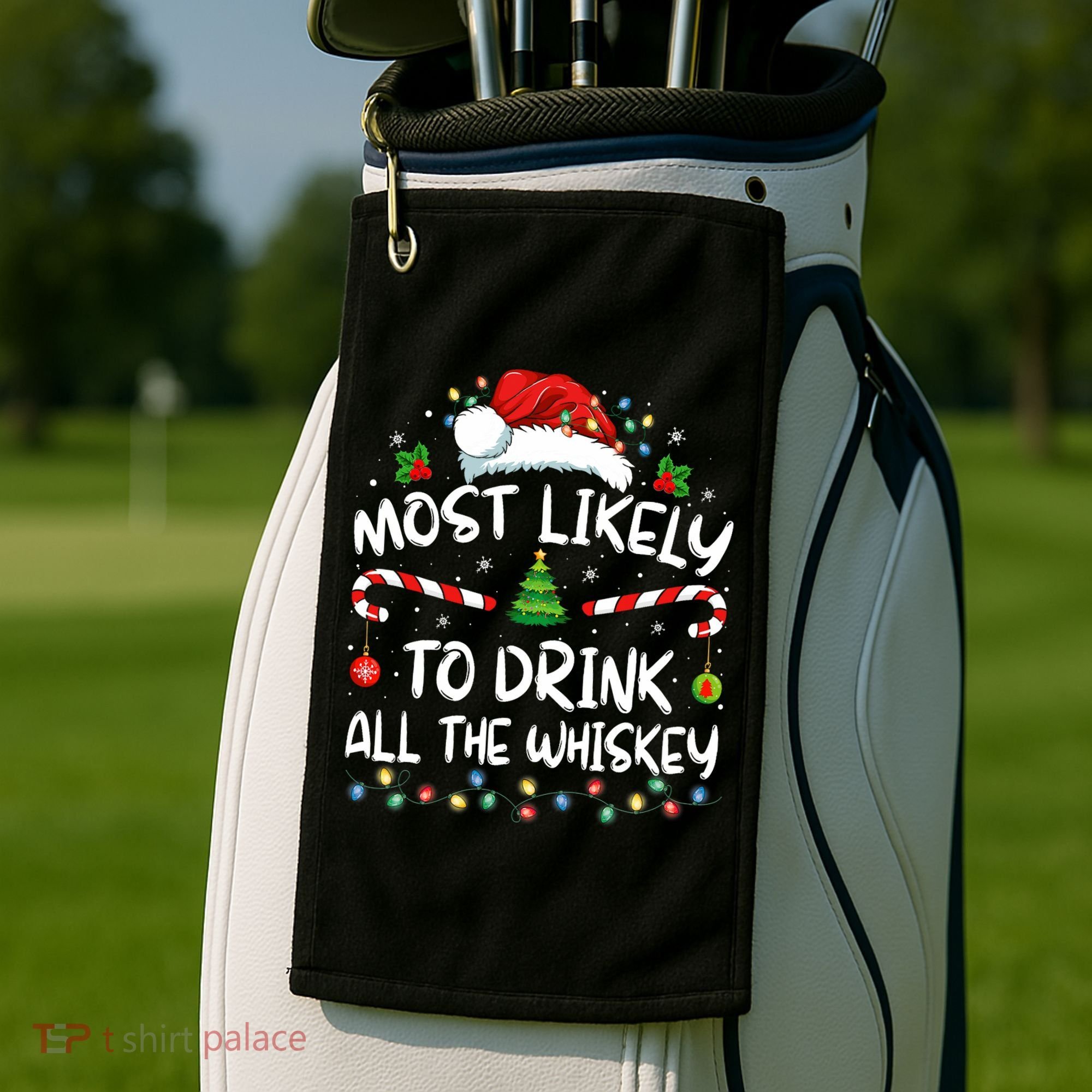 Most Likely To Drink All The Whiskey Santa Christmas Golf Towel