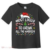 Most Likely To Drink All The Whiskey Santa Christmas Toddler T-Shirt thumb 0