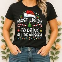 Most Likely To Drink All The Whiskey Santa Christmas Women's T-Shirt thumb 2