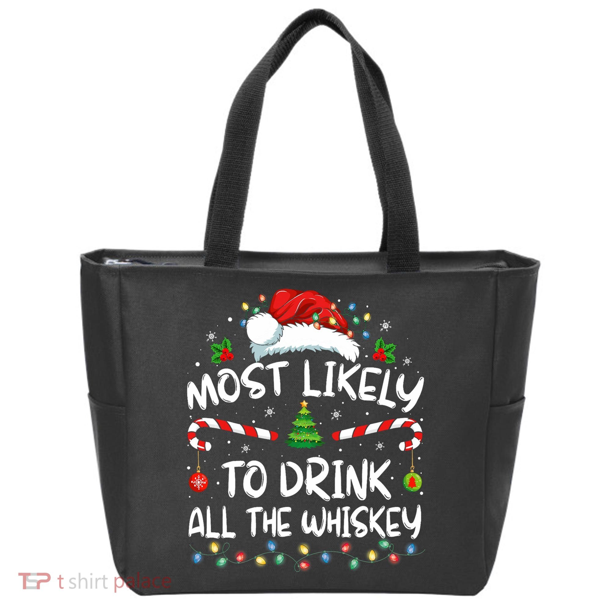 Most Likely To Drink All The Whiskey Santa Christmas Tote Bag