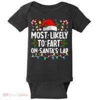 Most Likely To Fart On SantaS Lap Family Matching Christmas Baby Bodysuit thumb 0