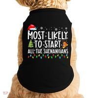 Most Likely To Start All The Shenanigans Family Xmas Holiday Doggie Tank thumb 0