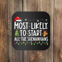 Most Likely To Start All The Shenanigans Family Xmas Holiday Coaster thumb 0