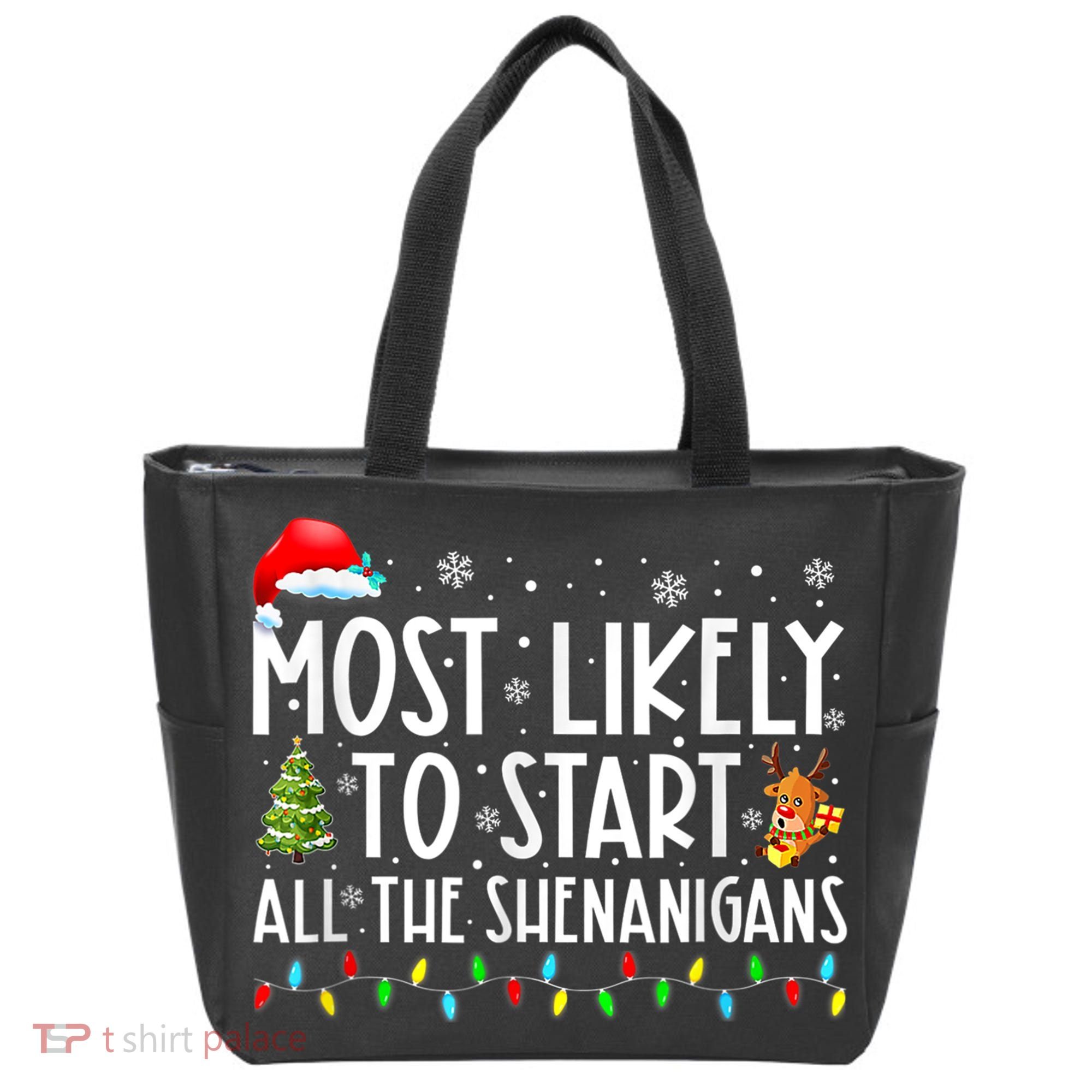 Most Likely To Start All The Shenanigans Family Xmas Holiday Tote Bag