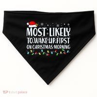 Most Likely To Wake Up First On Christmas Morning Xmas Light USA-Made Doggie Bandana thumb 0