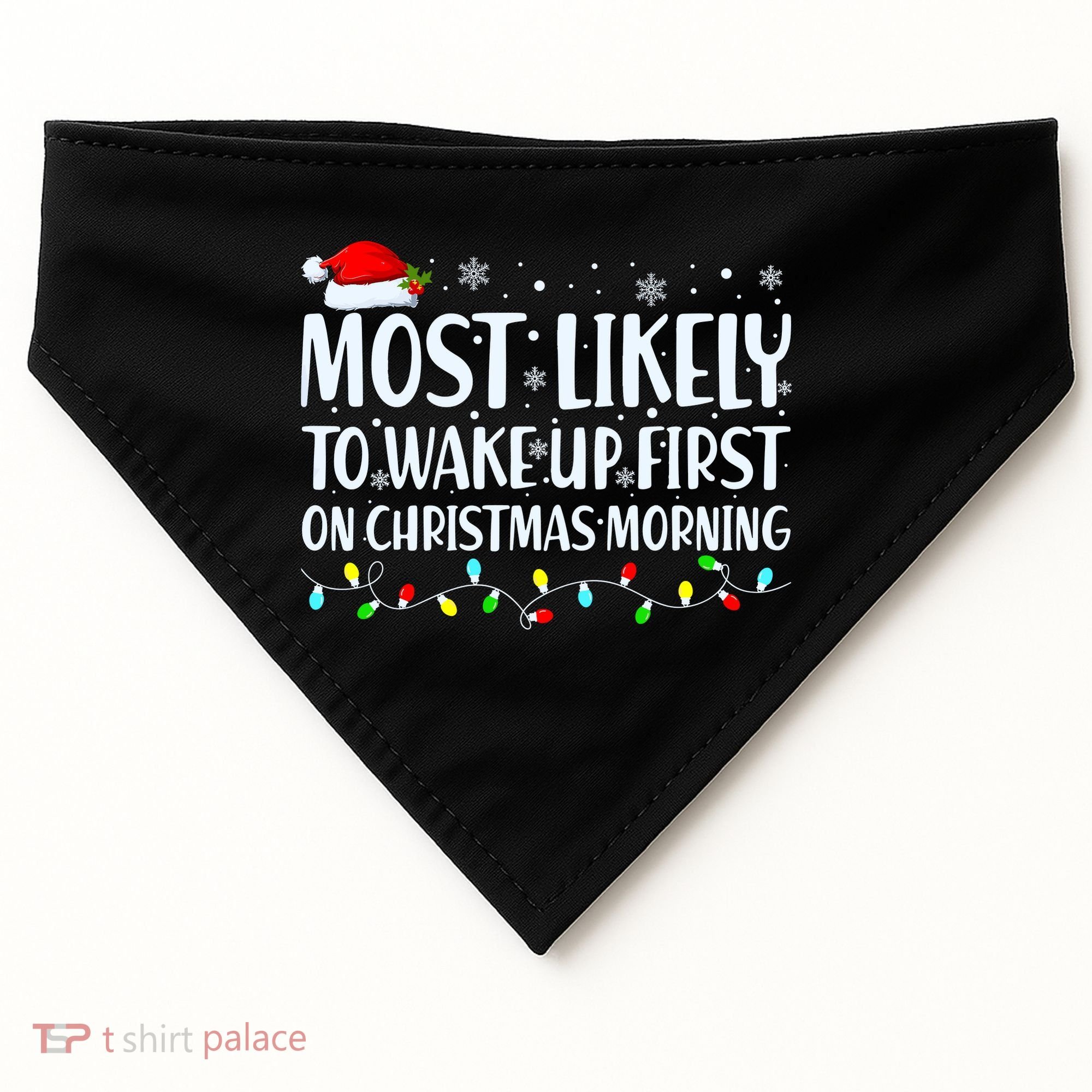 Most Likely To Wake Up First On Christmas Morning Xmas Light USA-Made Doggie Bandana