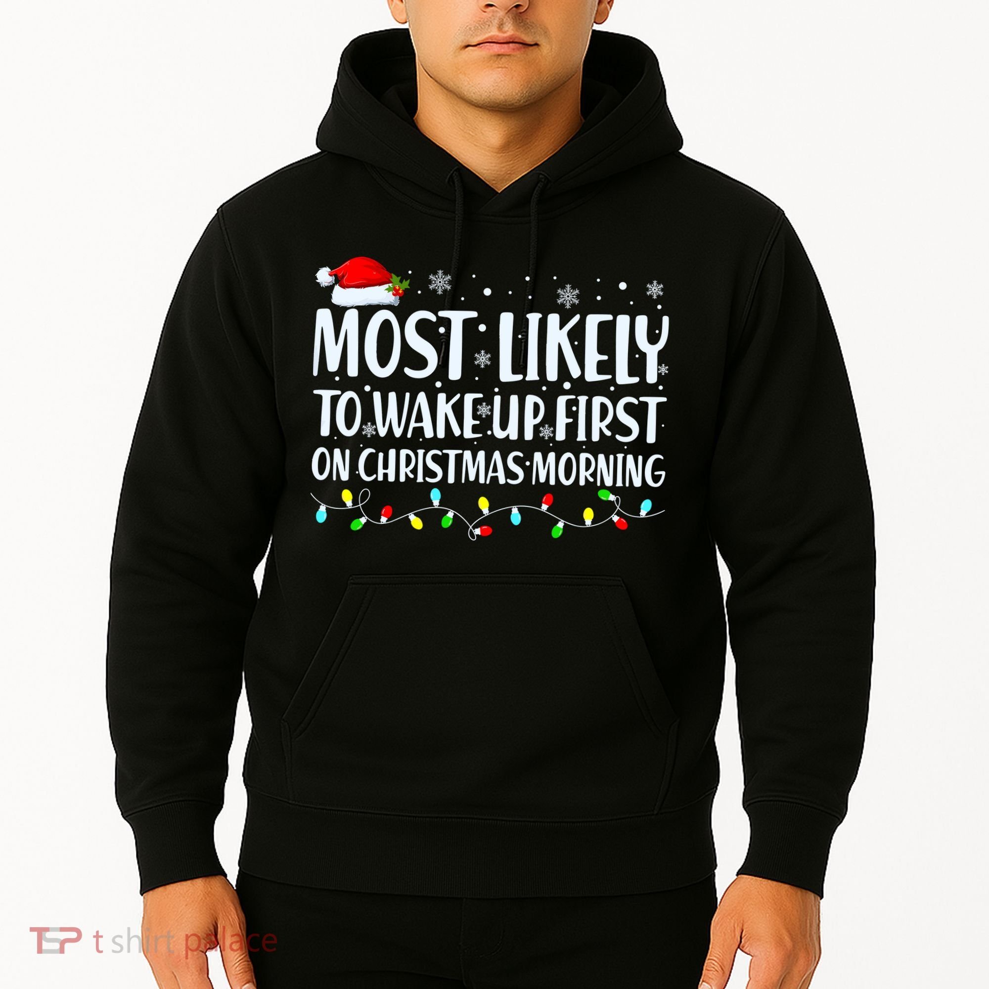 Most Likely To Wake Up First On Christmas Morning Xmas Light Hoodie