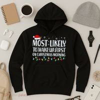 Most Likely To Wake Up First On Christmas Morning Xmas Light Hoodie thumb 3