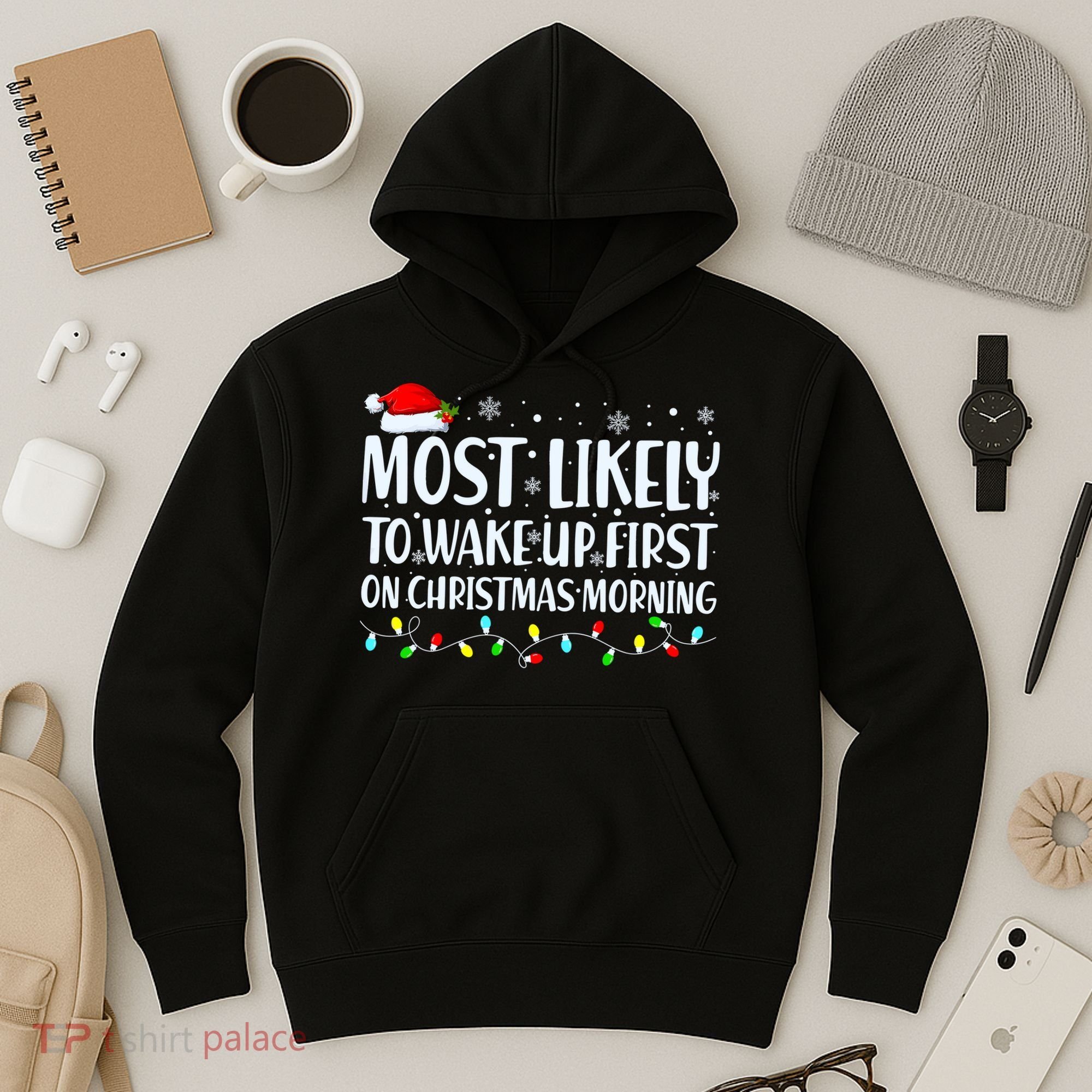 Most Likely To Wake Up First On Christmas Morning Xmas Light Hoodie