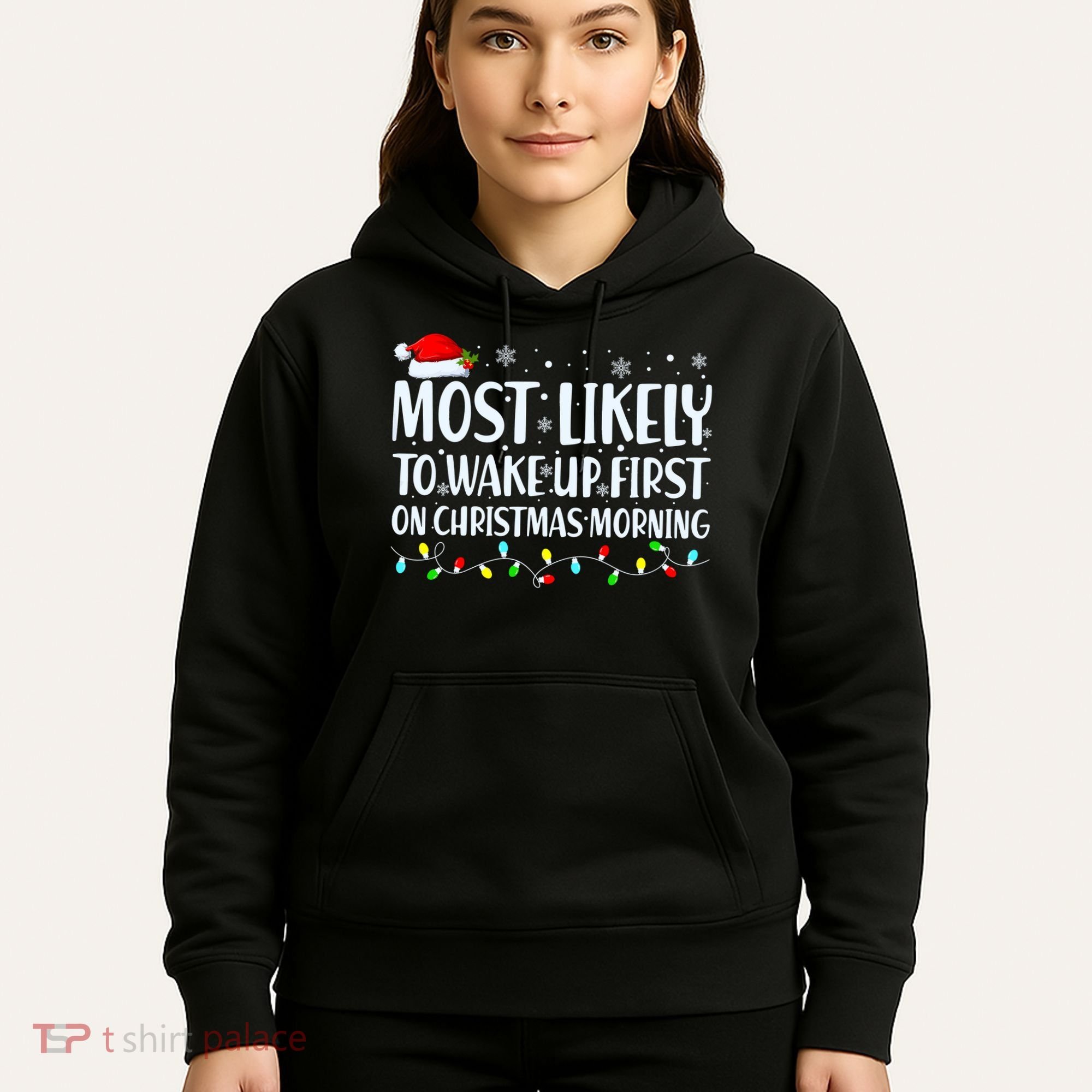 Most Likely To Wake Up First On Christmas Morning Xmas Light Hoodie