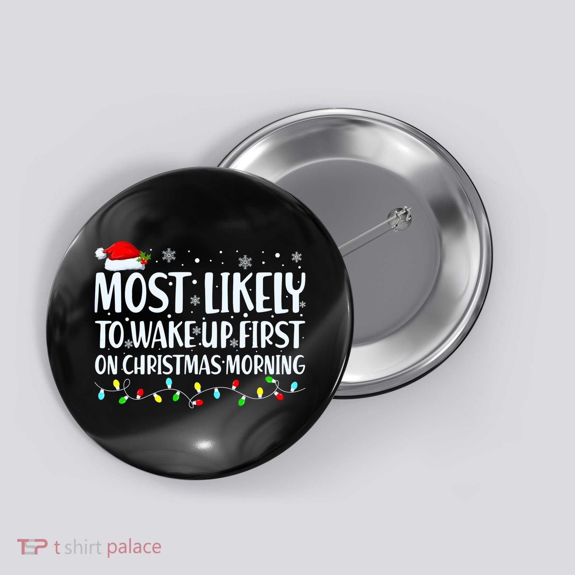 Most Likely To Wake Up First On Christmas Morning Xmas Light Button
