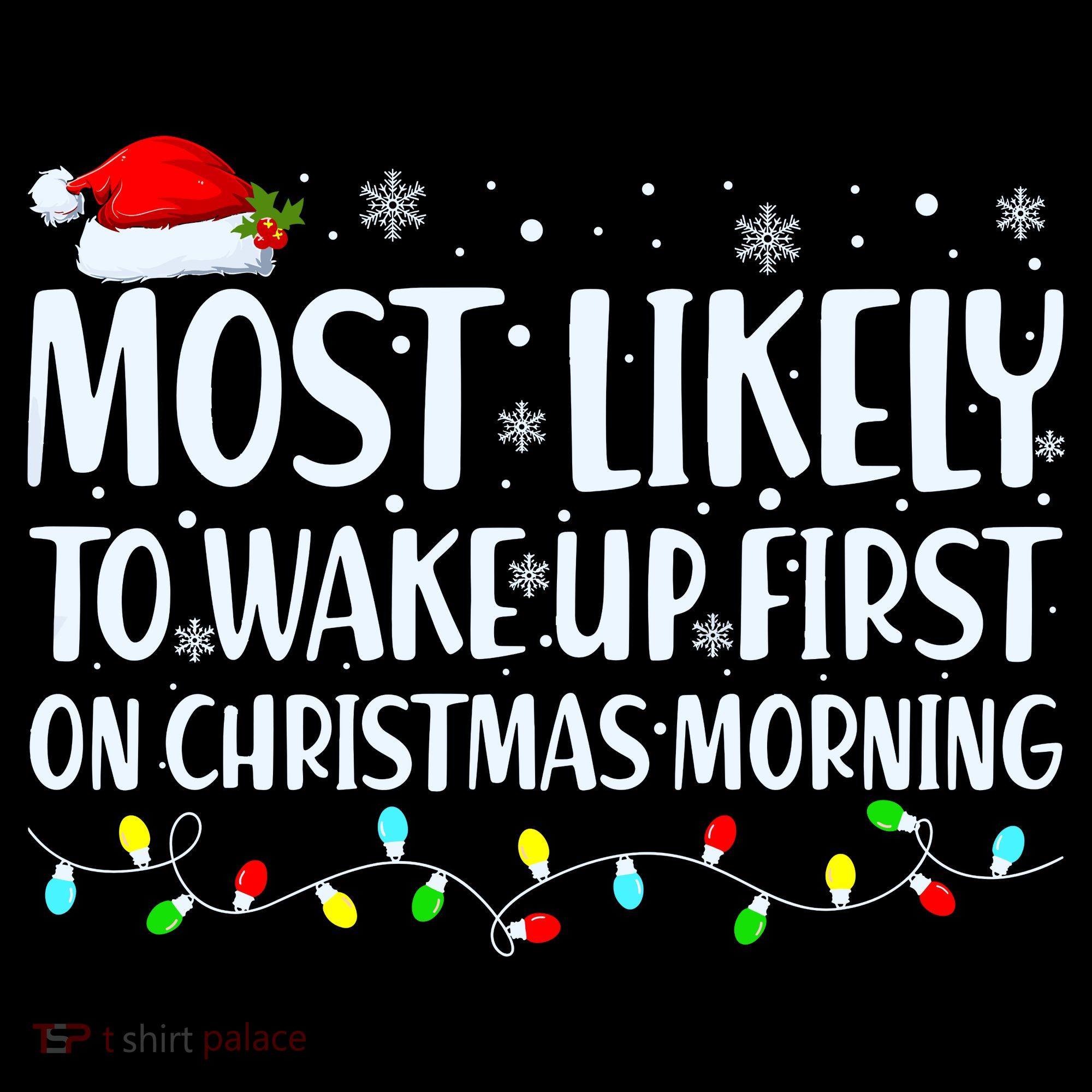 Most Likely To Wake Up First On Christmas Morning Xmas Light Coffee Mug