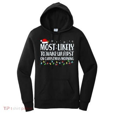 Most Likely To Wake Up First On Christmas Morning Xmas Light Women's Hoodie