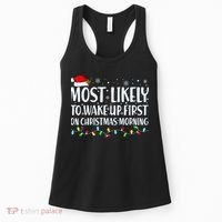 Most Likely To Wake Up First On Christmas Morning Xmas Light Women's Tank Top thumb 0