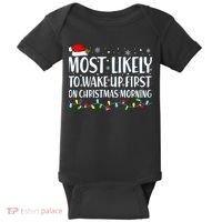 Most Likely To Wake Up First On Christmas Morning Xmas Light Baby Bodysuit thumb 0