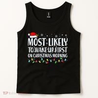 Most Likely To Wake Up First On Christmas Morning Xmas Light Tank Top thumb 2