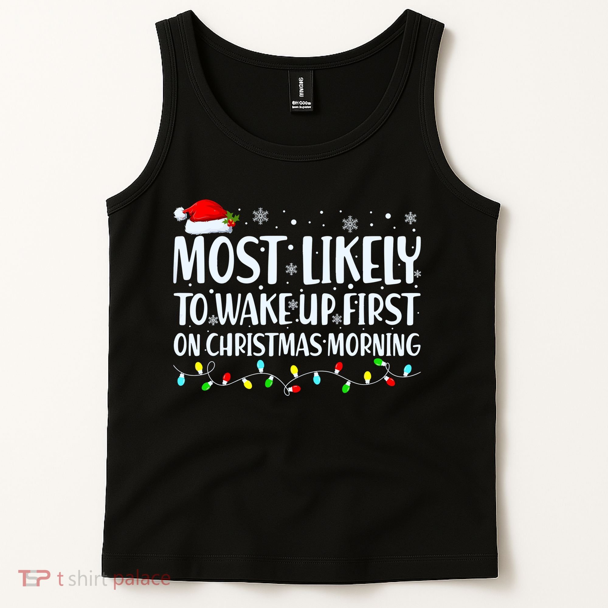 Most Likely To Wake Up First On Christmas Morning Xmas Light Tank Top