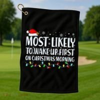 Most Likely To Wake Up First On Christmas Morning Xmas Light Golf Towel thumb 1