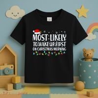 Most Likely To Wake Up First On Christmas Morning Xmas Light Toddler T-Shirt thumb 3