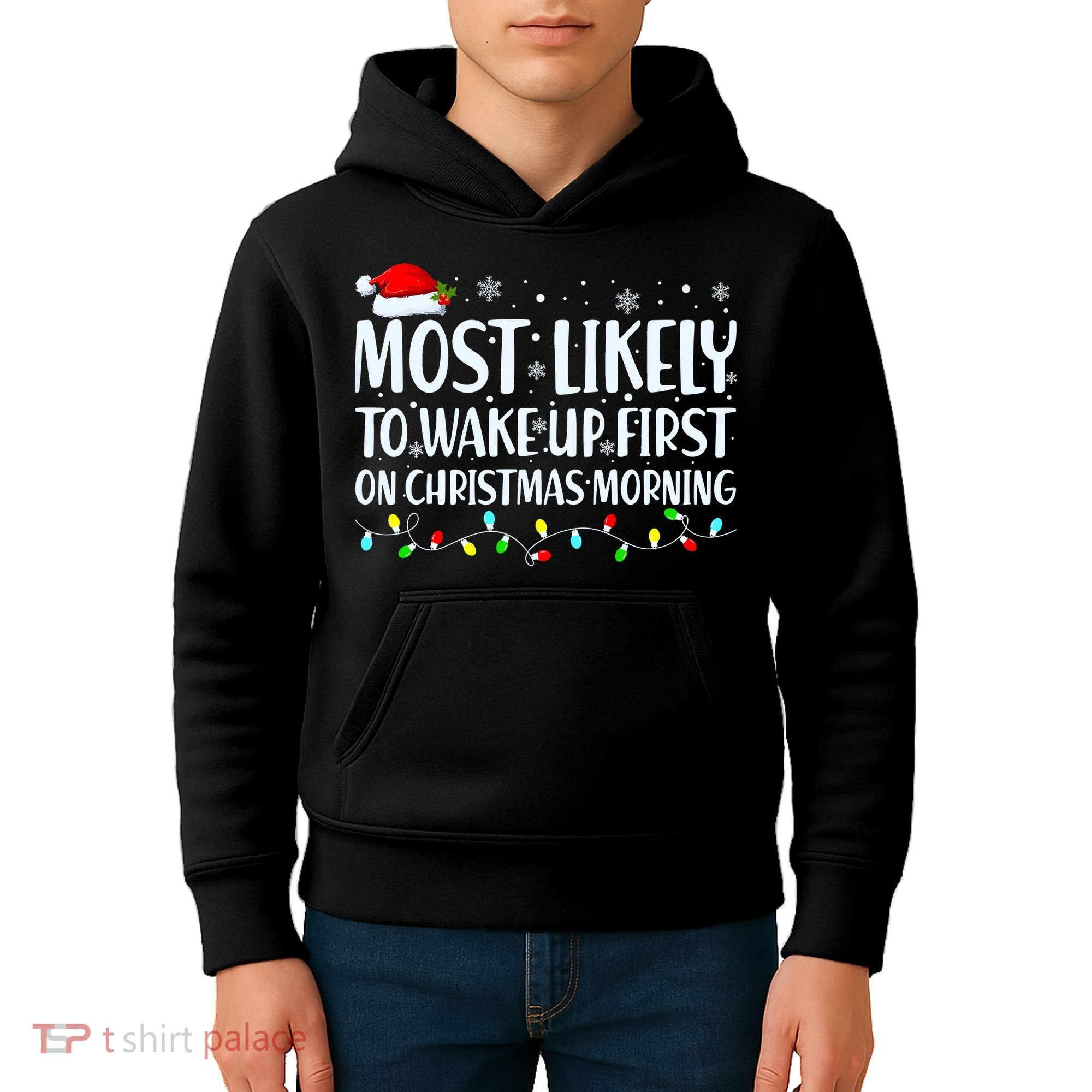 Most Likely To Wake Up First On Christmas Morning Xmas Light Kids Hoodie
