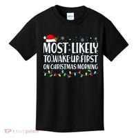 Most Likely To Wake Up First On Christmas Morning Xmas Light Kids T-Shirt thumb 0