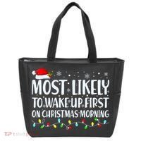 Most Likely To Wake Up First On Christmas Morning Xmas Light Tote Bag thumb 0