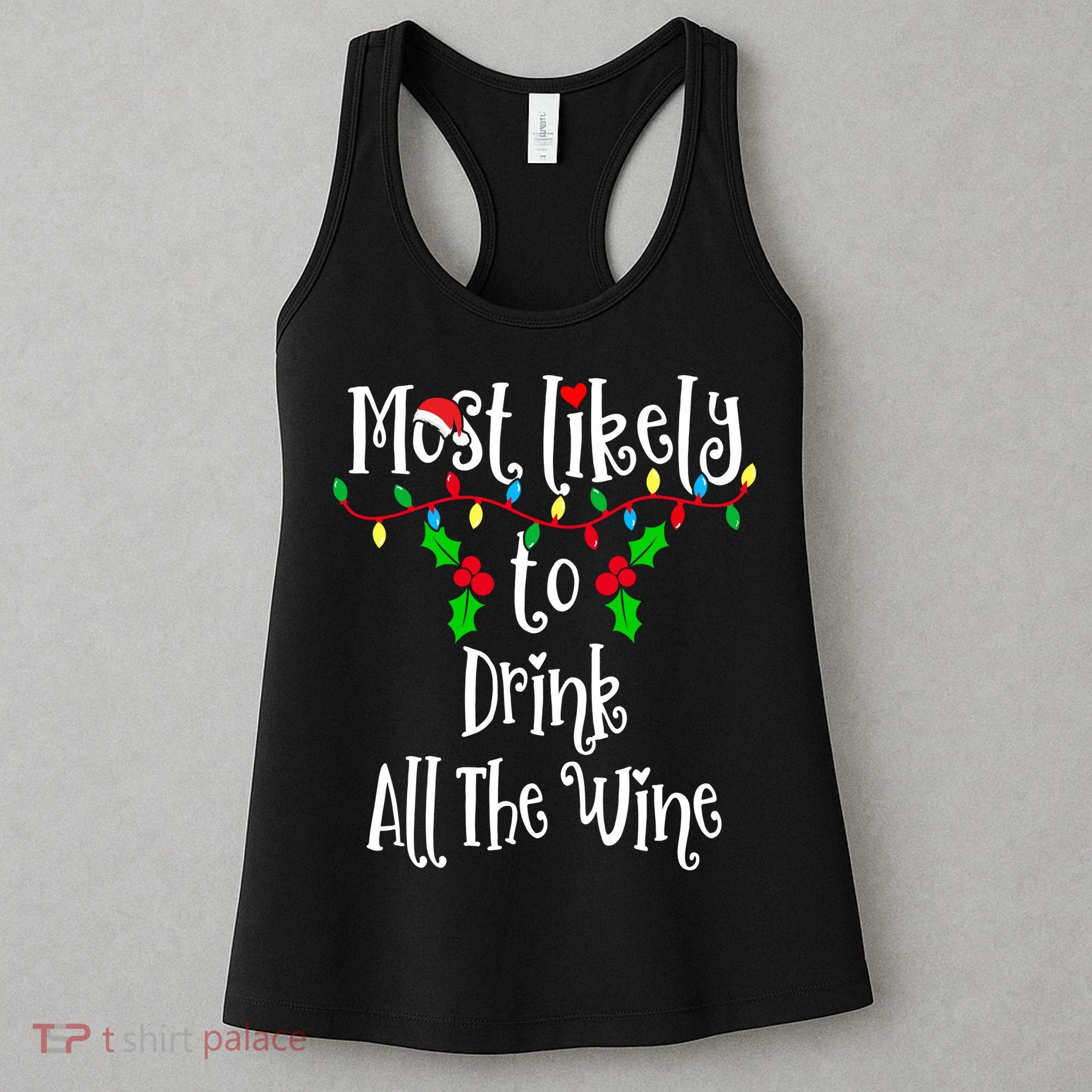 Most Likely To Drink All The Wine Family Group Matching Shirt Women's Tank Top