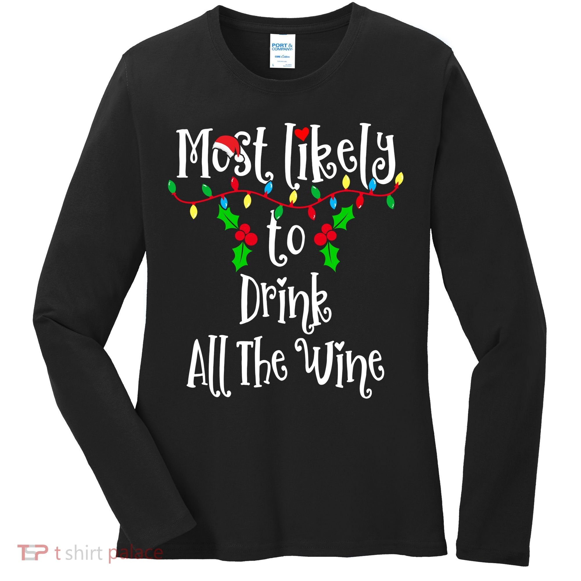 Most Likely To Drink All The Wine Family Group Matching Shirt Women's Long Sleeve Shirt