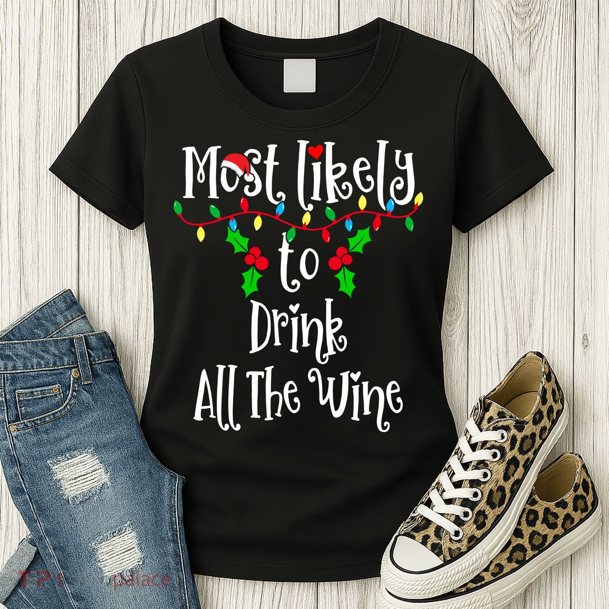Most Likely To Drink All The Wine Family Group Matching Shirt Women's T-Shirt
