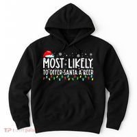 Most Likely To Offer Santa A Beer Funny Drinking Christmas Hoodie thumb 0