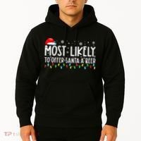 Most Likely To Offer Santa A Beer Funny Drinking Christmas Hoodie thumb 2