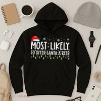 Most Likely To Offer Santa A Beer Funny Drinking Christmas Hoodie thumb 3