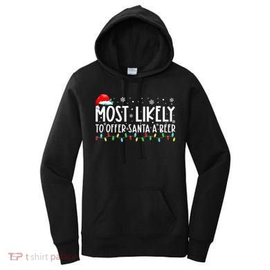 Most Likely To Offer Santa A Beer Funny Drinking Christmas Women's Hoodie