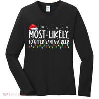 Most Likely To Offer Santa A Beer Funny Drinking Christmas Women's Long Sleeve Shirt thumb 0
