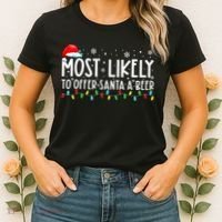 Most Likely To Offer Santa A Beer Funny Drinking Christmas Women's T-Shirt thumb 2