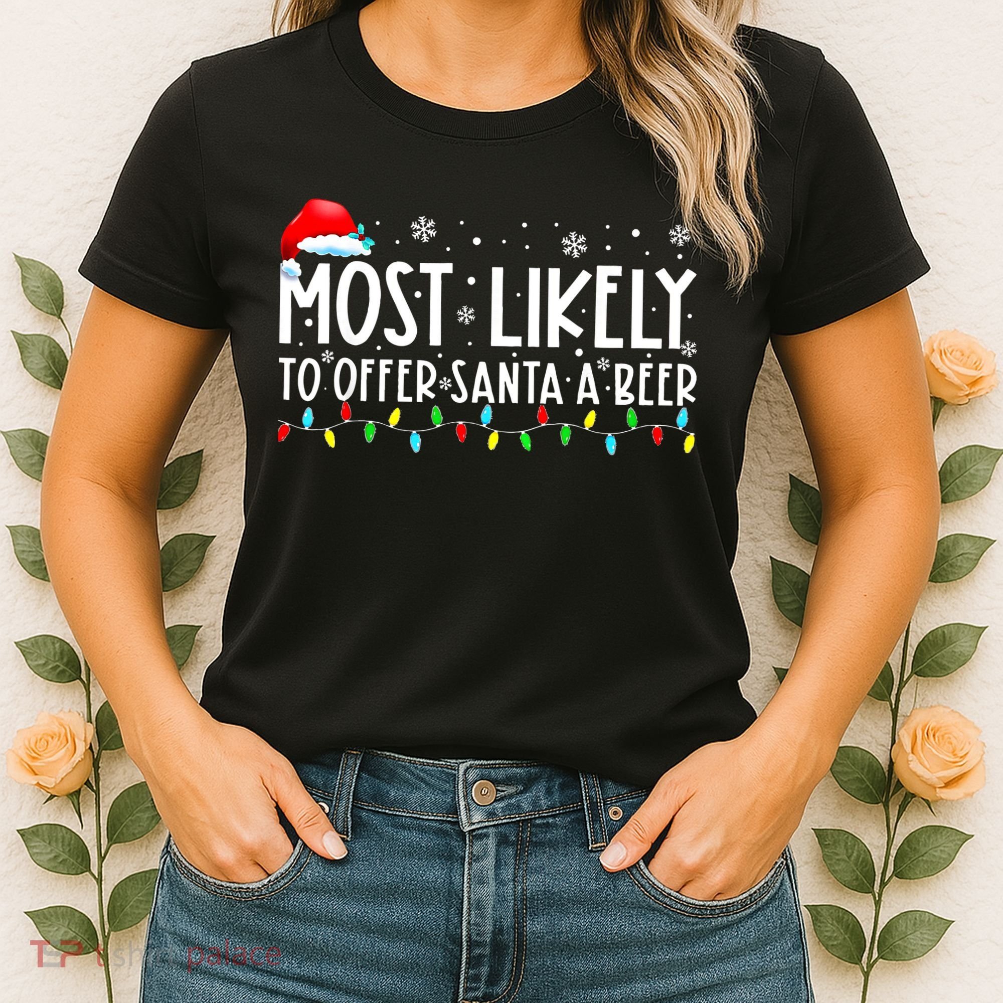 Most Likely To Offer Santa A Beer Funny Drinking Christmas Women's T-Shirt