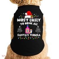 Most Likely To Drink All SantaS Tequila Matching Christmas Doggie Tank thumb 0