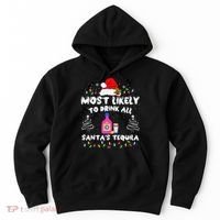 Most Likely To Drink All SantaS Tequila Matching Christmas Hoodie thumb 0