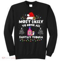 Most Likely To Drink All SantaS Tequila Matching Christmas Sweatshirt thumb 0