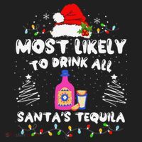 Most Likely To Drink All SantaS Tequila Matching Christmas Tumbler thumb 3