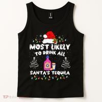 Most Likely To Drink All SantaS Tequila Matching Christmas Tank Top thumb 2