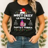 Most Likely To Drink All SantaS Tequila Matching Christmas Women's T-Shirt thumb 2