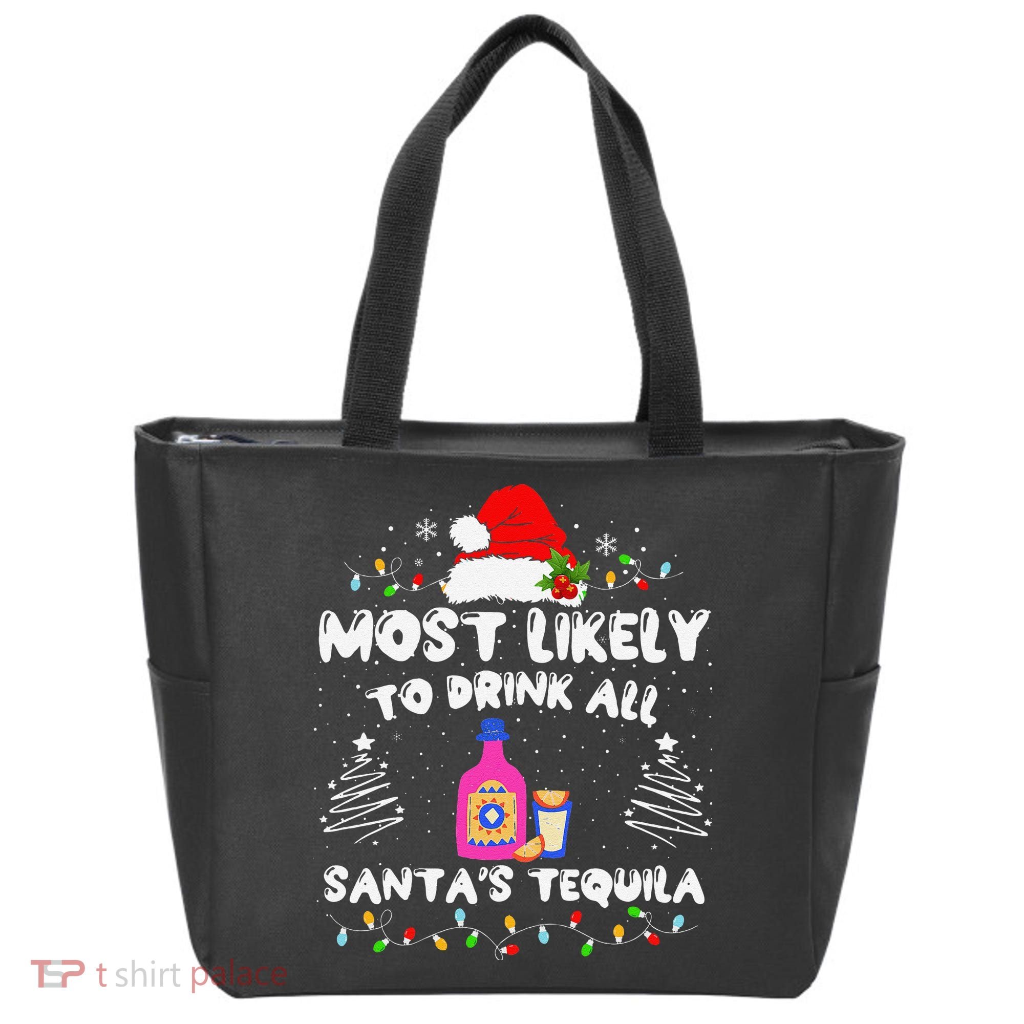 Most Likely To Drink All SantaS Tequila Matching Christmas Tote Bag